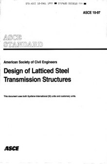 Design of Latticed Steel Transmission Structures (ASCE 10-97)