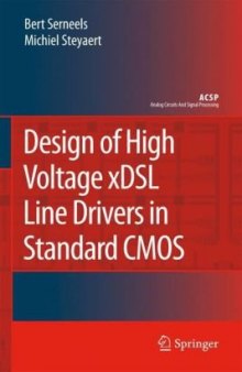 Design of High Voltage xDSL Line Drivers in Standard CMOS (Analog Circuits and Signal Processing)