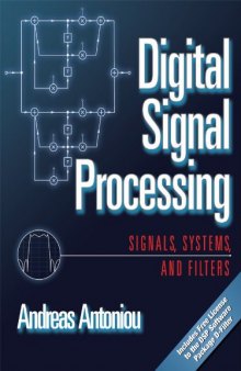 Digital Signal Processing: Signals, Systems, and Filters