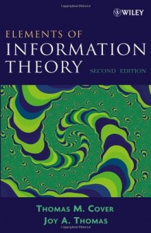 Elements of Information Theory 2nd Edition (Wiley Series in Telecommunications and Signal Processing)