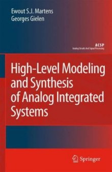 High-Level Modeling and Synthesis of Analog Integrated Systems (Analog Circuits and Signal Processing)