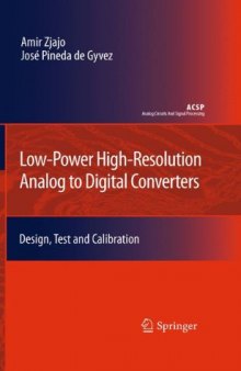 Low-Power High-Resolution Analog to Digital Converters: Design, Test and Calibration