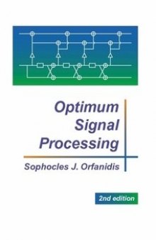 Optimum Signal Processing (2nd edition)