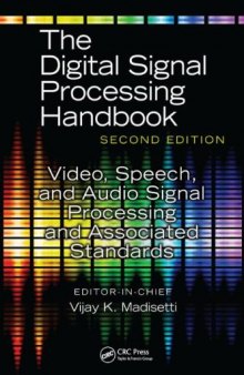 Video, Speech, and Audio Signal Processing and Associated Standards (The Digital Signal Processing Handbook, Second Edition)