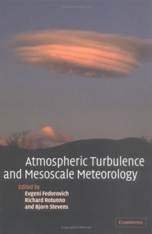 Atmospheric Turbulence and Mesoscale Meteorology: Scientific Research Inspired by Doug Lilly