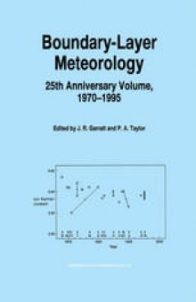 Boundary-Layer Meteorology 25th Anniversary Volume, 1970–1995: Invited Reviews and Selected Contributions to Recognise Ted Munn’s Contribution as Editor over the Past 25 Years