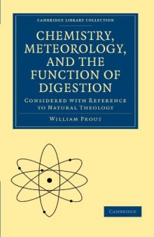 Chemistry, Meteorology and the Function of Digestion Considered with Reference to Natural Theology (Cambridge Library Collection - Religion)