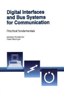 Digital Interfaces and Bus Systems for Communication: Practical Fundamentals