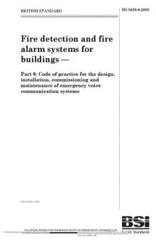 Fire Detection and Alarm Systems for Buildings: Code of Practice for the Design, Installation, Commissioning and Maintenance of Emergency Voice Communication Systems BS 5839 
