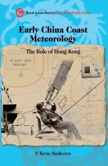 Early China Coast Meteorology: The Role of Hong Kong, 1882-1912