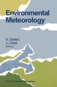 Environmental Meteorology: Proceedings of an International Symposium held in Würzburg, F.R.G., 29 September – 1 October 1987