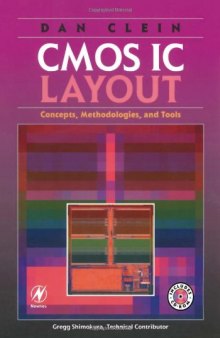 CMOS IC Layout: Concepts, Methodologies, and Tools with CDROM: Concepts, Methodologies and Tools 