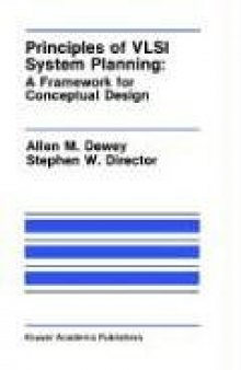 Principles of VLSI System Planning:: A Framework for Conceptual Design 