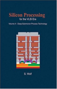 Silicon Processing for the VLSI Era: Deep-Submicron Process Technology
