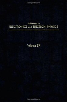 Advances in Electronics and Electron Physics, Vol. 87