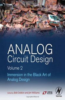 Analog Circuit Design Volume 2: Immersion in the Black Art of Analog Design