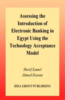 Assessing the Introduction of Electronic Banking in Egypt Using the Technology Acceptance Model
