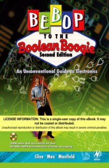 Bebop to the Boolean Boogie: An Unconventional Guide to Electronics Fundamentals, Components, and Processes
