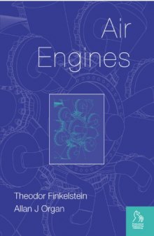 Air Engines - The History, Science, and Reality of the Perfect Engine