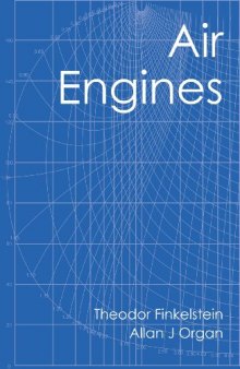Air Engines: The History, Science, and Reality of the Perfect Engine