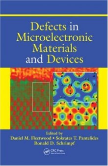 Defects in Microelectronic Materials and Devices