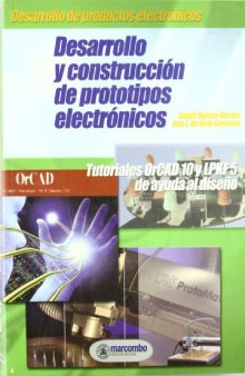Desarrollo y Construcción de Prototipos Electrónicos: Tutoriales OrCAD 10 Y LPKF 5 de Ayuda al Diseño