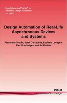 Design Automation of Real-Life Asynchronous Devices and Systems (Foundations and Trends(R) in Electronic Design Automation)