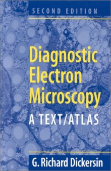 Diagnostic Electron Microscopy: A Text Atlas (2nd Ed.)