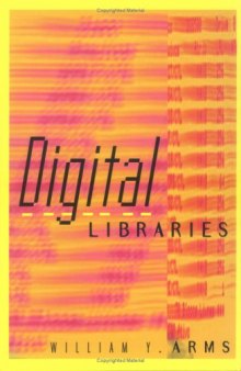 Digital Libraries (Digital Libraries and Electronic Publishing)   Libraries   Information Resources
