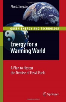 Energy for a Warming World: A Plan to Hasten the Demise of Fossil Fuels
