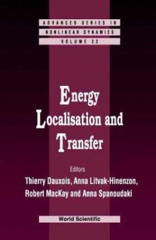 Energy Localisation and Transfer (Advanced Series in Nonlinear Dynamics)