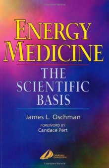 Energy medicine: The scientific basis