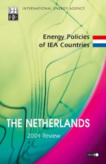 Energy Policies Of Iea Countries The Netherlands 2004 Review