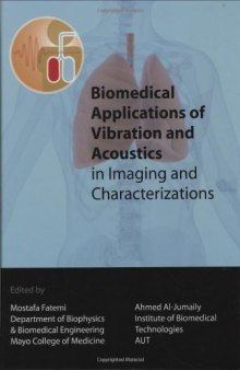 Biomedical applications of vibration and acoustics for imaging and characterisations