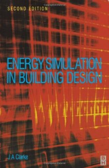 Energy Simulation in Building Design, Second Edition