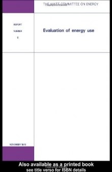 Evaluation of Energy Use: Watt Committee: report number 6