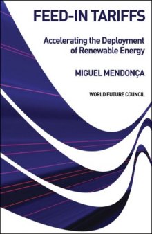 Feed-in Tariffs: Accelerating the Deployment of Renewable Energy (2007)