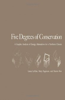 Five Degrees of Conservation: A Graphic Analysis of Energy Alternatives for a Northern Climate