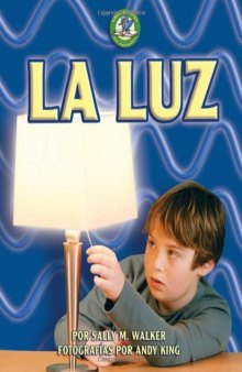 La Luz Light (Libros De Energia Para Madrugadores Early Bird Energy) (Spanish Edition)