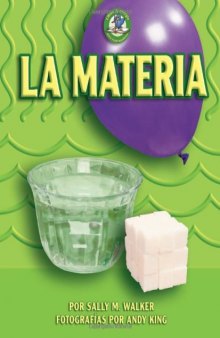 La Materia Matter (Libros De Energia Para Madrugadores Early Bird Energy) (Spanish Edition)