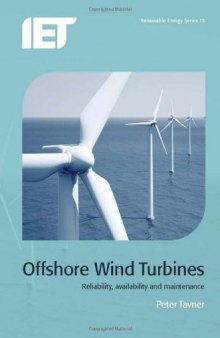 Offshore Wind Turbines: Reliability, Availability and Maintenance