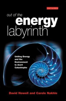 Out of the Energy Labyrinth: Uniting Energy and the Environment to Avert Catastrophe
