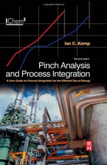 Pinch Analysis and Process Integration, Second Edition: A User Guide on Process Integration for the Efficient Use of Energy