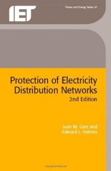 Protection of Electricity Distribution Networks, 2nd Edition (IEE Power and Energy Series)