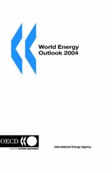 World Energy Outlook 2004 (World Energy Outlook)