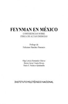 Conferencias sobre Fisica de altas energias -Fisica Cuantica -Feynman en Mexico  Spanish