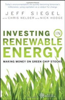 Investing in Renewable Energy: Making Money on Green Chip Stocks