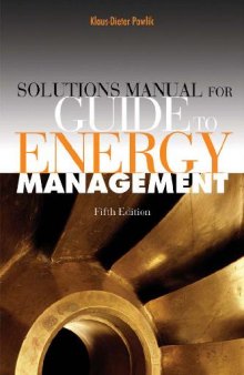 Solutions manual for Guide to energy management, fifth edition