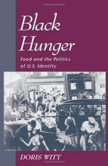 Black Hunger: Food and the Politics of U.S. Identity 