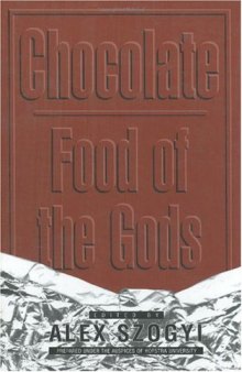 Chocolate: Food of the Gods 